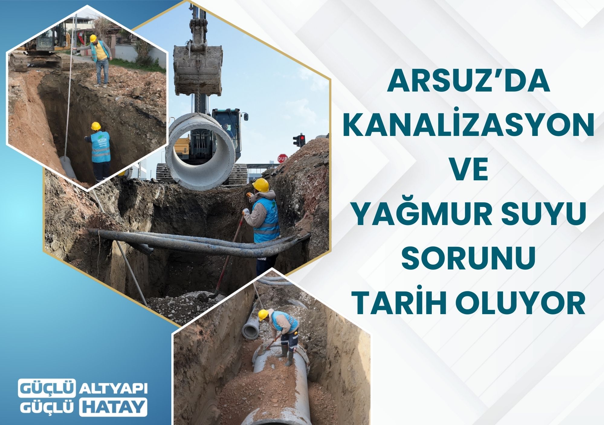 ARSUZ’DA KANALİZASYON VE YAĞMUR SUYU SORUNU TARİH OLUYOR